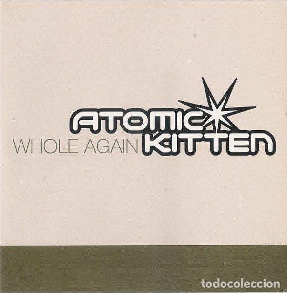 CDs de m&uacute;sica: Atomic Kitten &ndash; Whole Again (CD, Innocent SINCDPRO 24)