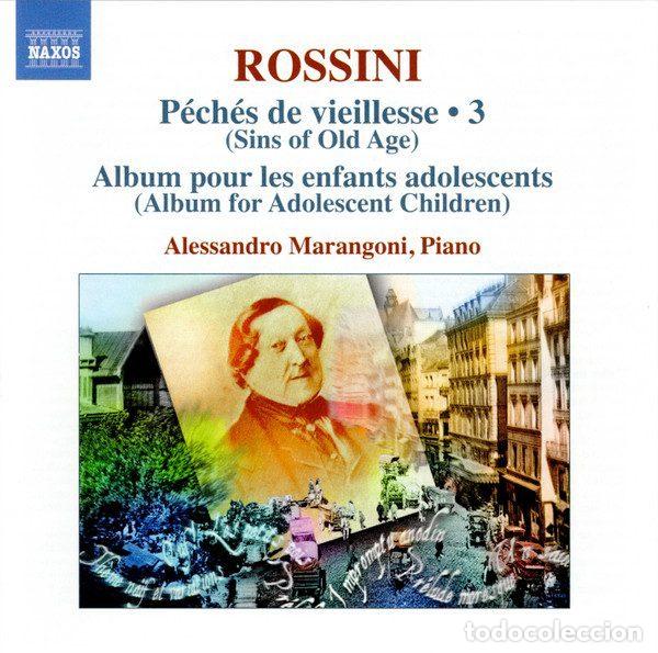 Music CDs: Rossini, Alessandro Marangoni &ndash; Complete Piano Music &bull; 3 (CD, Naxos 8.572315)