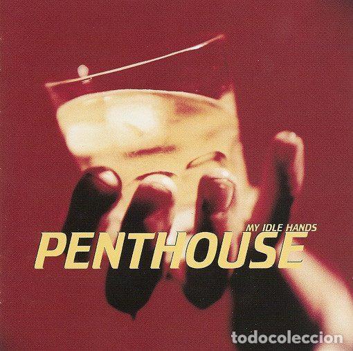 Music CDs: Penthouse &ndash; My Idle Hands (CD, Everlasting Records EVERCD094)