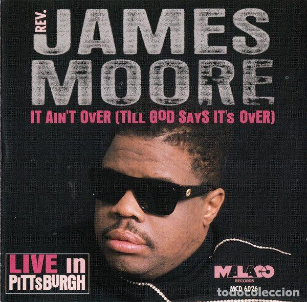 Musik-CDs: Rev. James Moore &ndash; It Ain't Over (Till God Says It's Over) (CD, Malaco Records MCD 6026)