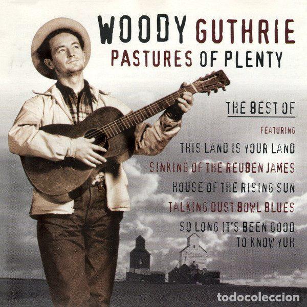 CD di Musica: Woody Guthrie &ndash; Pastures Of Plenty (The Best Of) (CD, Prism Leisure PLATCD 427)