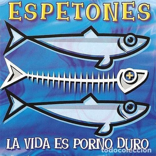 CD di Musica: Espetones &ndash; La Vida Es Porno Duro (CD, Sum Records 0603-2)