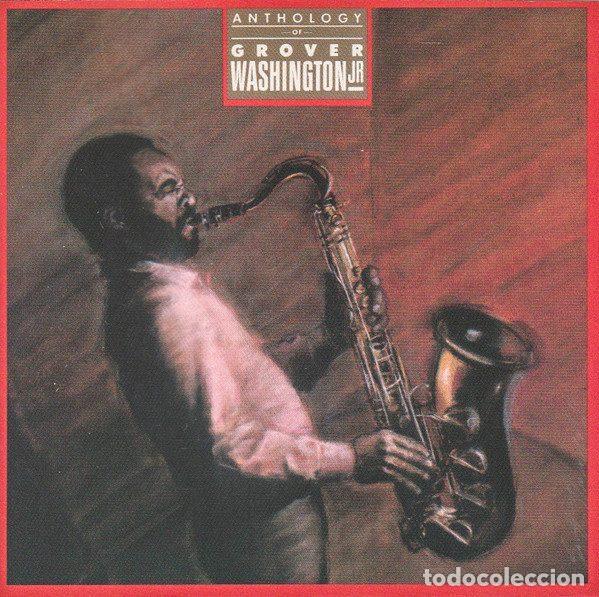 CDs de Musique: Grover Washington, Jr. &ndash; Anthology Of Grover Washington Jr. (CD, Elektra E2 60415-2)