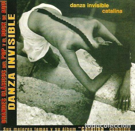 CDs de Musique: Danza Invisible &ndash; Catalina (Sus Mejores Temas Y Su &Aacute;lbum &rdquo;Catalina&rdquo; Completo) (CD, Gasa 0927480932)