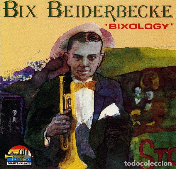 CDs de m&uacute;sica: Bix Beiderbecke &ndash; Bixology (CD, Giants Of Jazz CD 53017)