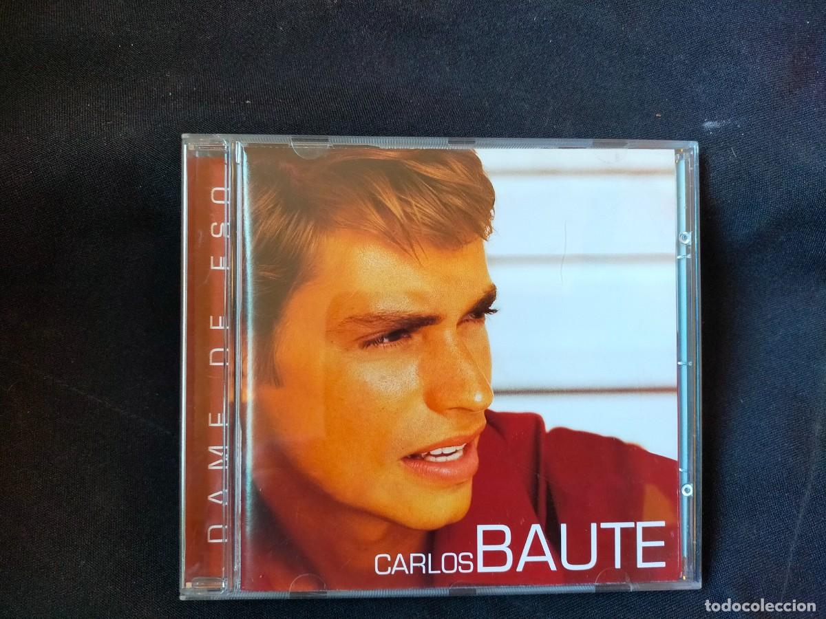 CDs de m&uacute;sica: CARLOS BAUTE. DAME DE ESO. 2001. EMI. 10 TEMAS.