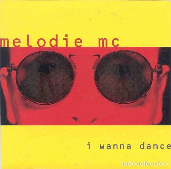 CDs de Musique: Melodie MC &ndash; I Wanna Dance (CD, Virgin 7243 8 92145 2 9)