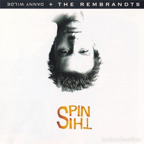 CDs de m&uacute;sica: Danny Wilde + The Rembrandts &ndash; Spin This (CD, EastWest Records America 7559-62059-2)