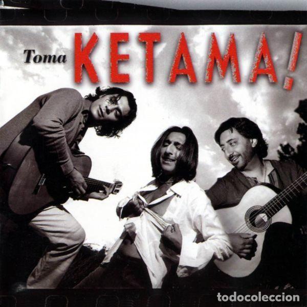 Music CDs: Ketama &ndash; Toma Ketama! (CD, Mercury 0731454666725)