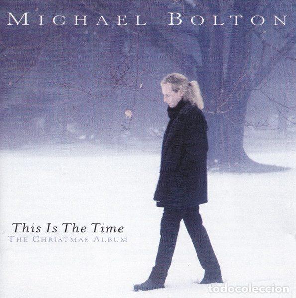CDs de Musique: Michael Bolton &ndash; This Is The Time - The Christmas Album (CD, Columbia COL 485019 2)