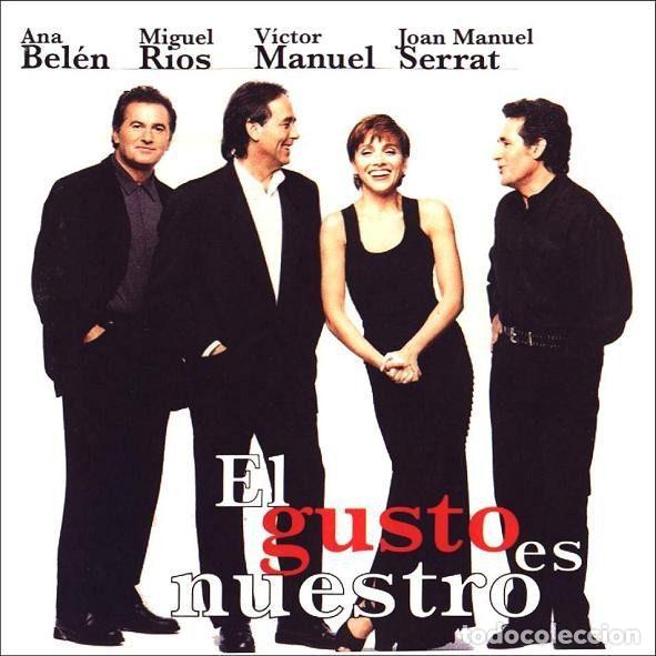 Musik-CDs: Ana Bel&eacute;n, Miguel R&iacute;os, V&iacute;ctor Manuel, Joan Manuel Serrat &ndash; El Gusto Es Nuestro (CD, Ariola...