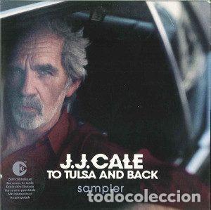CD di Musica: J.J. Cale &ndash; To Tulsa And Back - Sampler (CD, Blue Note 724354900228)
