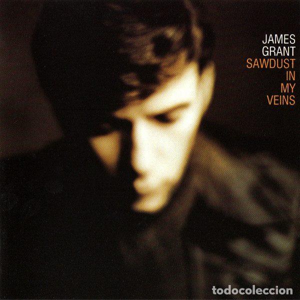 CD di Musica: James Grant &ndash; Sawdust In My Veins (CD, Survival Records SURCD022)