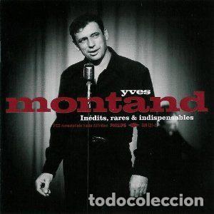 CDs de m&uacute;sica: Yves Montand &ndash; In&eacute;dits, Rares & Indispensables (CD, Mercury France 586 521-2)