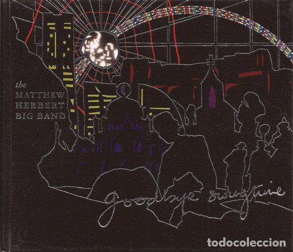 CD de M&uacute;sica: The Matthew Herbert Big Band &ndash; Goodbye Swingtime (CD, Accidental AC05)