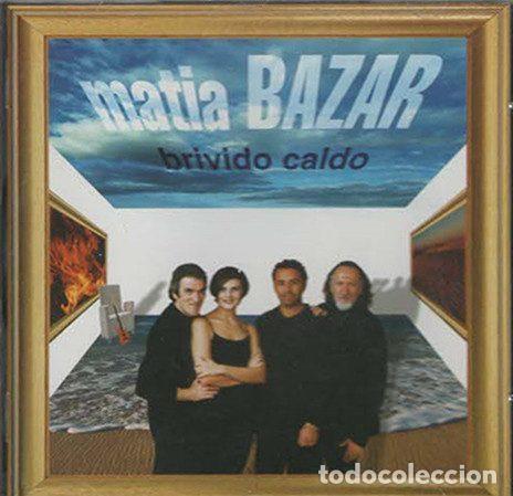Music CDs: Matia Bazar &ndash; Brivido C&aacute;lido (CD, Konga Music CXCD 257 (CS))