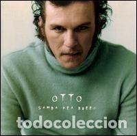 CD di Musica: Otto &ndash; Samba Pra Burro (CD, Edel Records 0059382 ERE)