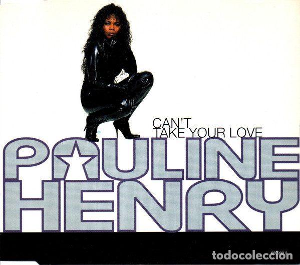 CDs de m&uacute;sica: Pauline Henry &ndash; Can't Take Your Love (CD, Sony Soho Square 659990 2)
