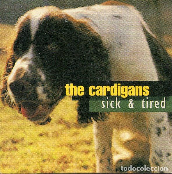 CDs de m&uacute;sica: The Cardigans &ndash; Sick & Tired (CD, Polydor CARDIG1-2)