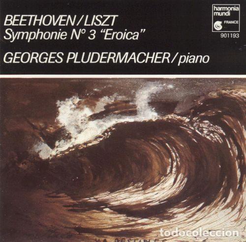 CD di Musica: Beethoven / Liszt, Georges Pludermacher &ndash; Symphonie N&deg; 3 &rdquo;Eroica&rdquo; (CD, Harmonia Mundi France HMC...