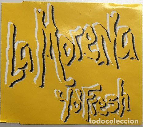 CDs de m&uacute;sica: YoFresh &ndash; La Morena (CD, Dee-Jay Records CDS-045) - Foto 1