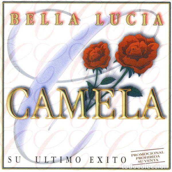 CD de M&uacute;sica: Camela &ndash; Bella Lucia (CD, Producciones Ar CDL-1037 (SG))