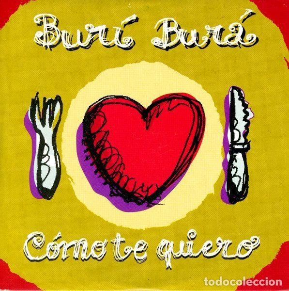 CD di Musica: Bur&iacute; Bur&aacute; &ndash; C&oacute;mo Te Quiero (CD, Muxxic 0216.2)