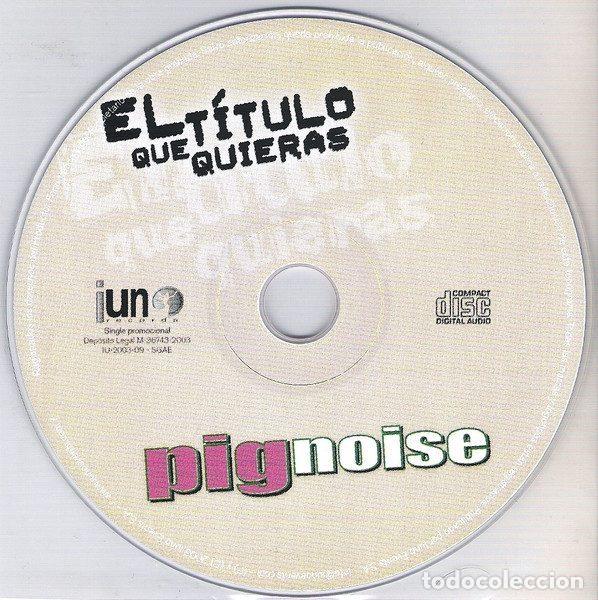 CDs de m&uacute;sica: Pignoise &ndash; El T&iacute;tulo Que Quieras (CD, Iuno Records IU-2003-09) - Foto 3