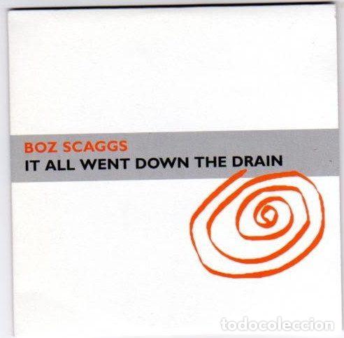 CDs de m&uacute;sica: Boz Scaggs &ndash; It All Went Down The Drain (CD, Virgin Bozcdj 97)