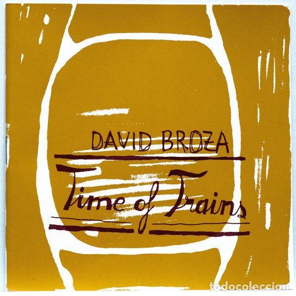 CDs de m&uacute;sica: David Broza &ndash; Time Of Trains (CD, MOW Records DM 196 02)