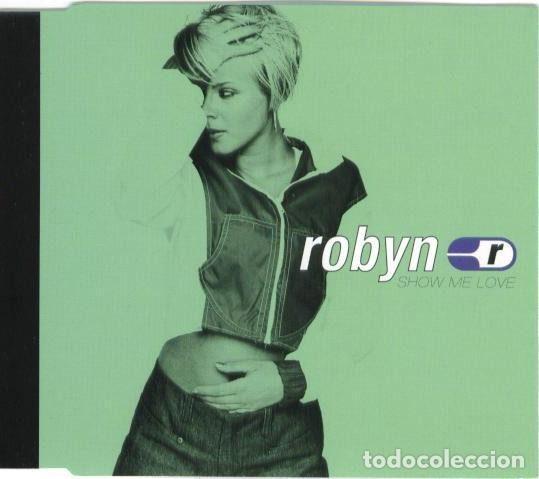 CDs de Musique: Robyn &ndash; Show Me Love (CD, Ariola SHOW 001)