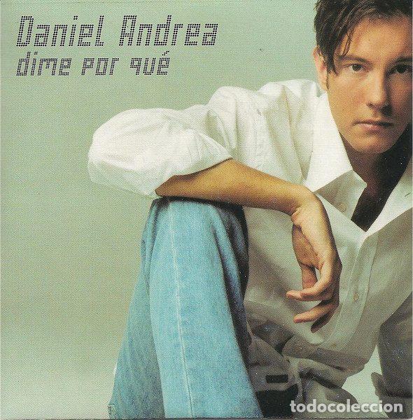 CDs de m&uacute;sica: Daniel Andrea &ndash; Dime Por Qu&eacute; (CD, WEA SP072W) - Foto 2