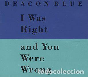 CDs de Musique: Deacon Blue &ndash; I Was Right And You Were Wrong (CD, Columbia 660222 2)