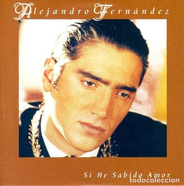 Musik-CDs: Alejandro Fern&aacute;ndez &ndash; Si He Sabido Amor (CD, Epic SAMPCS 7320)