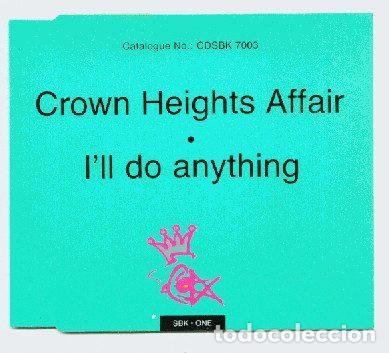 CDs de Musique: Crown Heights Affair &ndash; I'll Do Anything (CD, SBK Records CDSBK 7003)