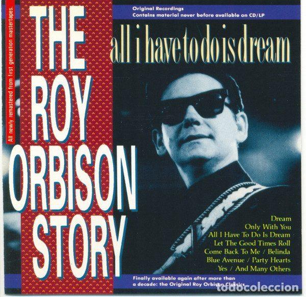 CDs de m&uacute;sica: Roy Orbison &ndash; The Roy Orbison Story - All I Have To Do Is Dream (CD, Cleo CLCD 00021)