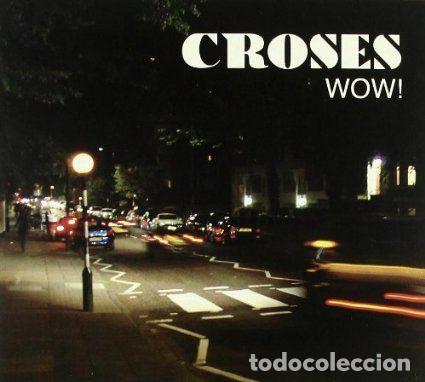 Music CDs: Croses &ndash; WOW! (CD, K Industria KWCD054)