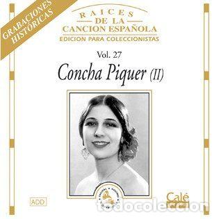 CD di Musica: Concha Piquer &ndash; Ra&iacute;ces De La Canci&oacute;n Espa&ntilde;ola Vol. 27 (CD, Cal&eacute; Records CD055)