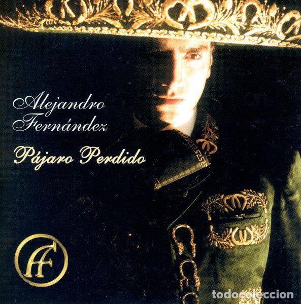 CD di Musica: Alejandro Fern&aacute;ndez &ndash; P&aacute;jaro Perdido (CD, Epic SAMPCS10947)