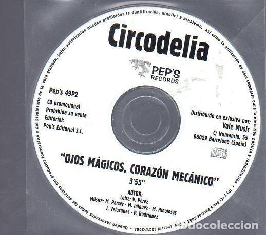 CD di Musica: Circodelia &ndash; OJOS M&Aacute;GICOS, CORAZ&Oacute;N MEC&Aacute;NICO (CD, Pep's Records 49P2)