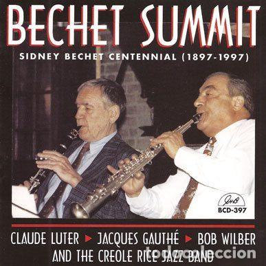 CD de M&uacute;sica: Claude Luter, Jacques Gauth&eacute;, And, The Creole Rice Band &ndash; Bechet Summit Sidney Bechet Centennial...