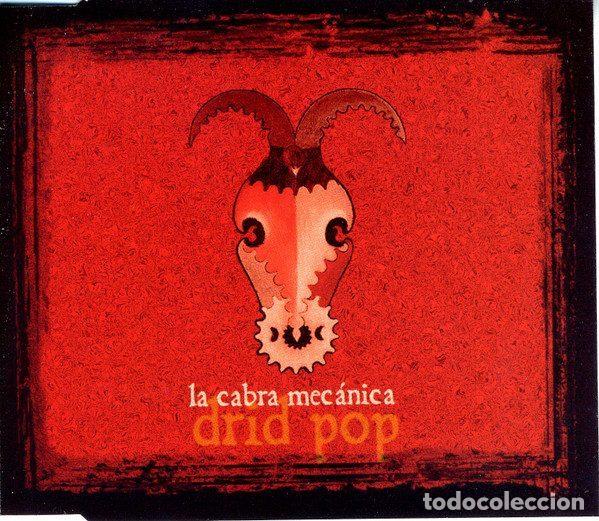 CDs de m&uacute;sica: La Cabra Mec&aacute;nica &ndash; Drid Pop (CD, DRO PR01313)
