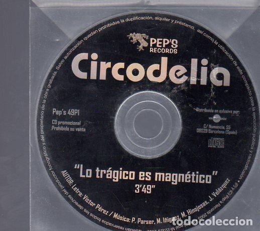 CD di Musica: Circodelia &ndash; Lo tr&aacute;gico es magn&eacute;tico (CD, Pep's Records 49P1)