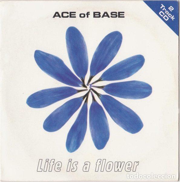 CDs de m&uacute;sica: Ace Of Base &ndash; Life Is A Flower (CD, Polydor 569 856-2)