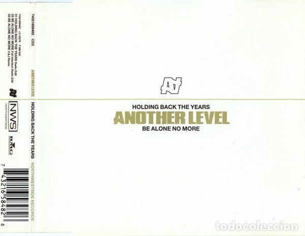 Musik-CDs: Another Level &ndash; Holding Back The Years / Be Alone No More (CD, Northwestside 74321 65848 2)