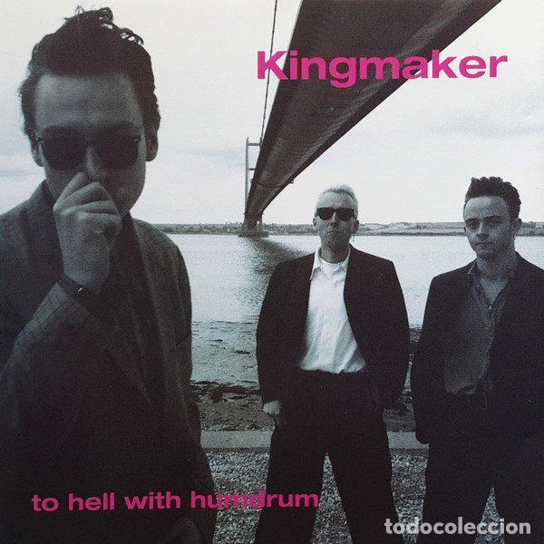 Musik-CDs: Kingmaker &ndash; To Hell With Humdrum (CD, Scorch CDCHR 6055)