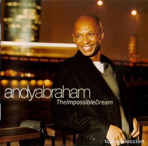 CDs de Musique: Andy Abraham &ndash; The Impossible Dream (CD, Sony BMG Music Entertainment 82876815372)