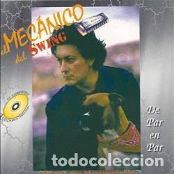 CDs de m&uacute;sica: El Mec&aacute;nico Del Swing &ndash; De Par En Par (CD, Sonorecords 8350042)