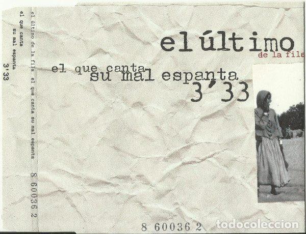 CD de M&uacute;sica: El &Uacute;ltimo De La Fila &ndash; El Que Canta Su Mal Espanta (CD, EMI 8600362)