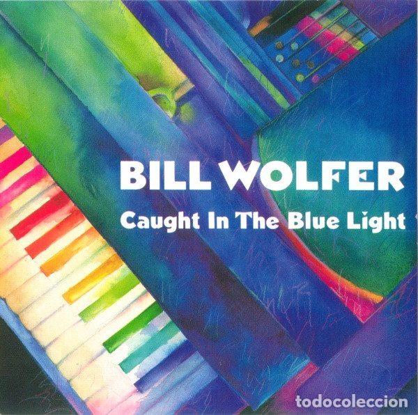 CD de M&uacute;sica: Bill Wolfer &ndash; Caught In The Blue Light (CD, Nouveau A 892-2)